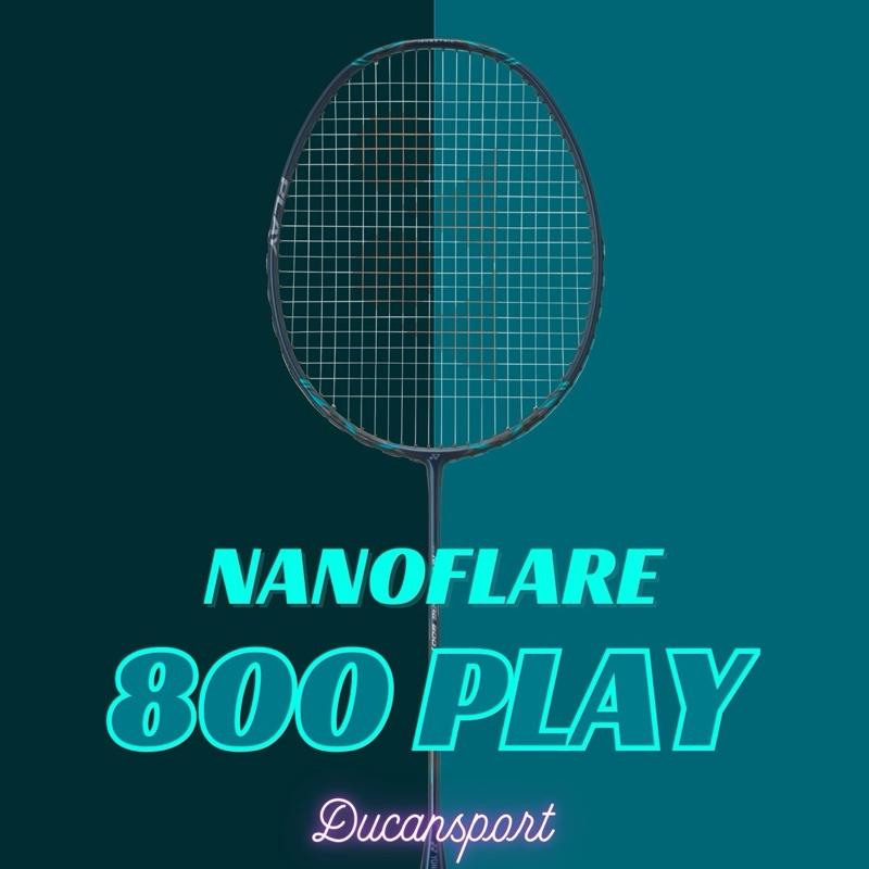Vợt cầu lông Nanoflare 800 Play chính hãng + tặng cước