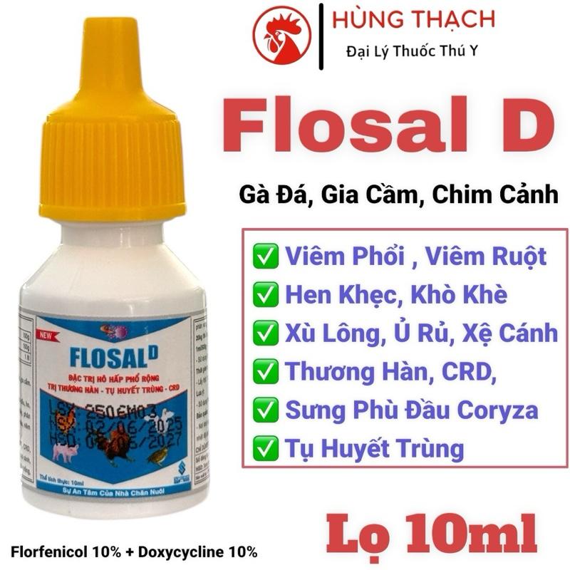 Flosal D  10ml  uống xử lý bệnh khò khè hen khẹc crd thương hàn tụ huyết trùng sưng phù đầu trên gà đòn gà tre gà nòi 