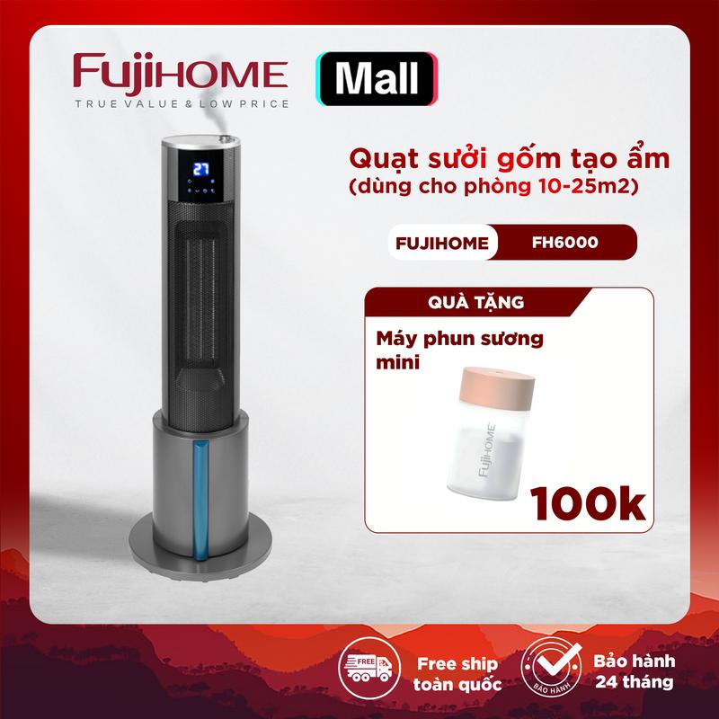  Máy Sưởi Gốm Làm Ấm Nhanh Tích Hợp Tạo Ẩm FUJIHOME FH6000 - Không khô da - tiết kiệm điện - an toàn Sưởi Ấm Máy Sưởi 