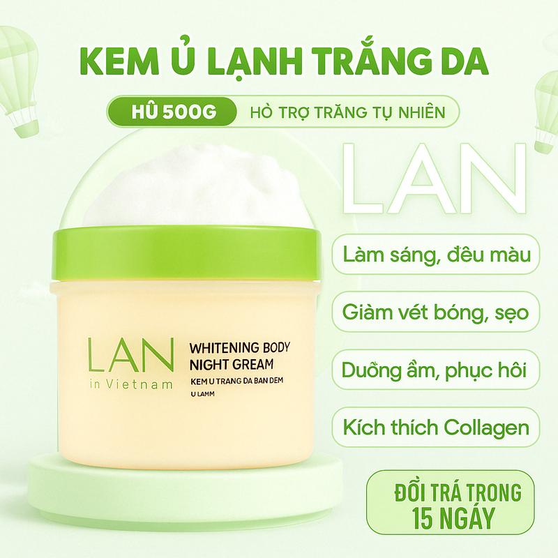 KEM Ủ LẠNH - CỐT LỎNG  500G CHĂM SÓC CƠ THỂ Dưỡng Da Body Làm Đẹp Da Nữ kem  body