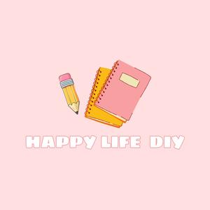 Happy life DIY