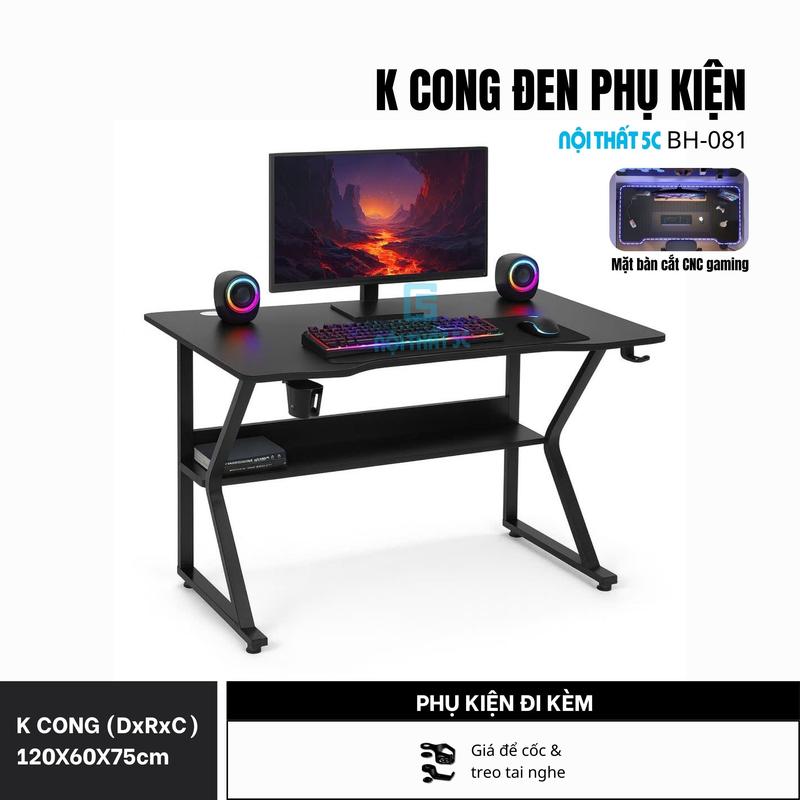   Nội Thất 5C Bàn Gaming Chân Chữ K và Chữ K uốn cong  Bản nâng cấp  Sắt Hộp 2x4cm Sơn Tĩnh Điện Mặt Gỗ MDF 15mm Nhiều Phiên Bản Phụ Kiện Đi Kèm Gồm Giá Đựng Cốc & Giá Treo Tai Nghe Tiện Lợi 