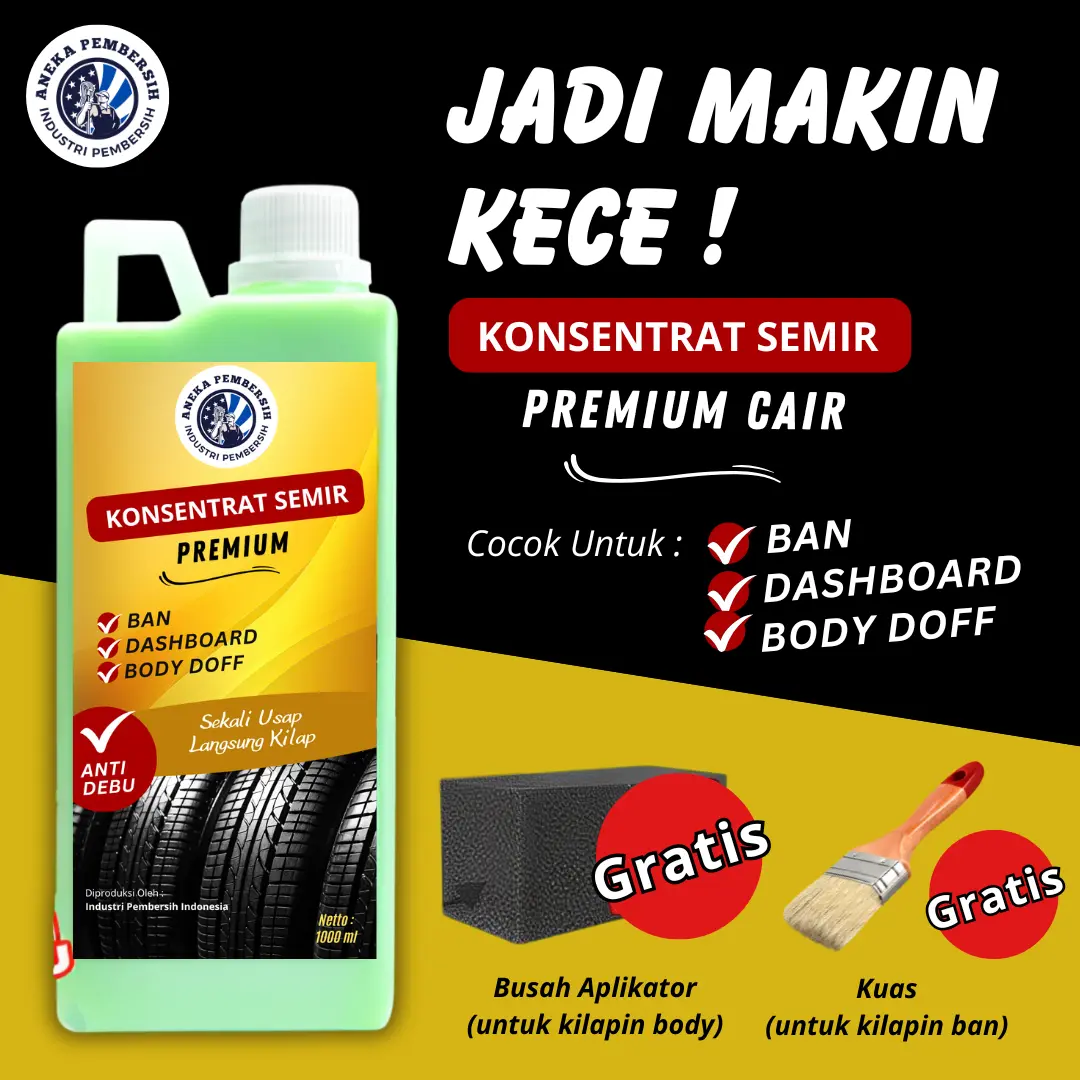 KOSENTRAT SEMIR 1 Liter Semir Ban-Semir Dashboard-Semir Body Dof