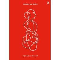 Gambar Buku Novel - Menolak Ayah dari Gramedia Kota Bekasi 3 Tokopedia