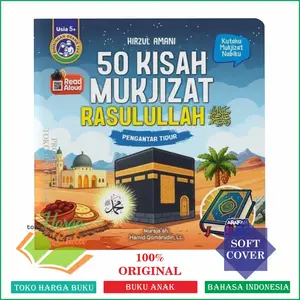 50 Kisah Mukjizat Rasulullah Pengantar Tidur FULL COLOR Usia 5+ Sirah Nabawiyah ORIGINAL Nabi Muhammad - Arafah Kids