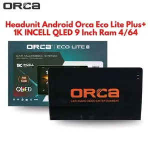 Head Unit Android 9 inch ORCA ADR-9988 ECO LITE + SERIES Ram 4GB 64 GB QLED 1K INCELL 9inch Mobil ADR9988 ADR 9988 ECOLITE+ ECOLITE + EC0 LITE+ PLUS 4 GB 64 GB 4/64 Q LED 1 K INCEL IN CEL CELL