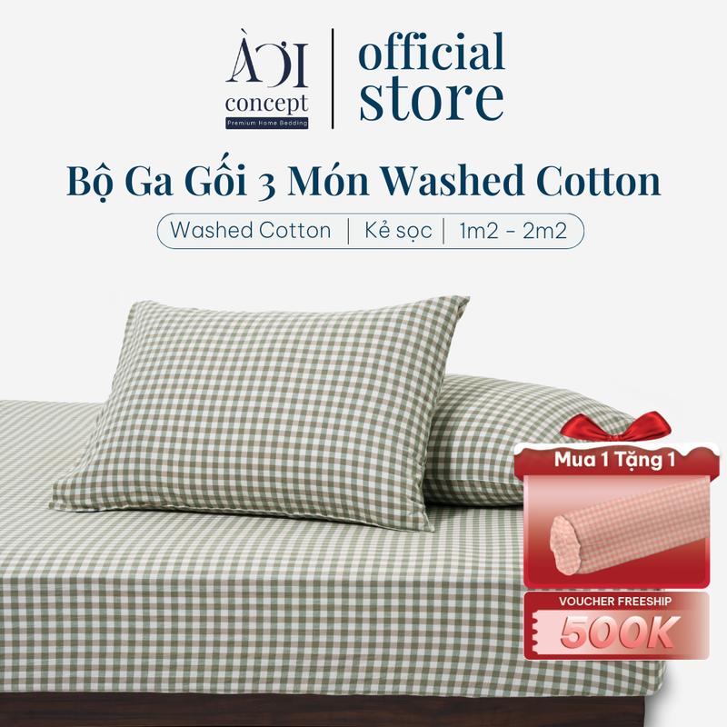Bộ Ga Gối 3 Món Washed Cotton Bo Chun Cao Cấp AOICONCEPT Kích Thước 1m2 - 2m2 Nhiều Màu Hoạ Tiết Mềm Thoáng Mát Home Bedding Chất Liệu Cotton Tự Nhiên Không Pha Poly