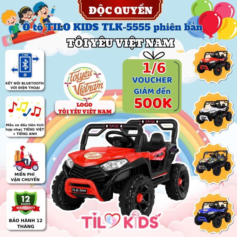 Xe điện cho bé, xe oto điện trẻ em TILO KIDS TLK-5555 Tôi yêu Việt Nam điều khiển từ xa, 2 chỗ ngồi có bluetooth Đồ Chơi