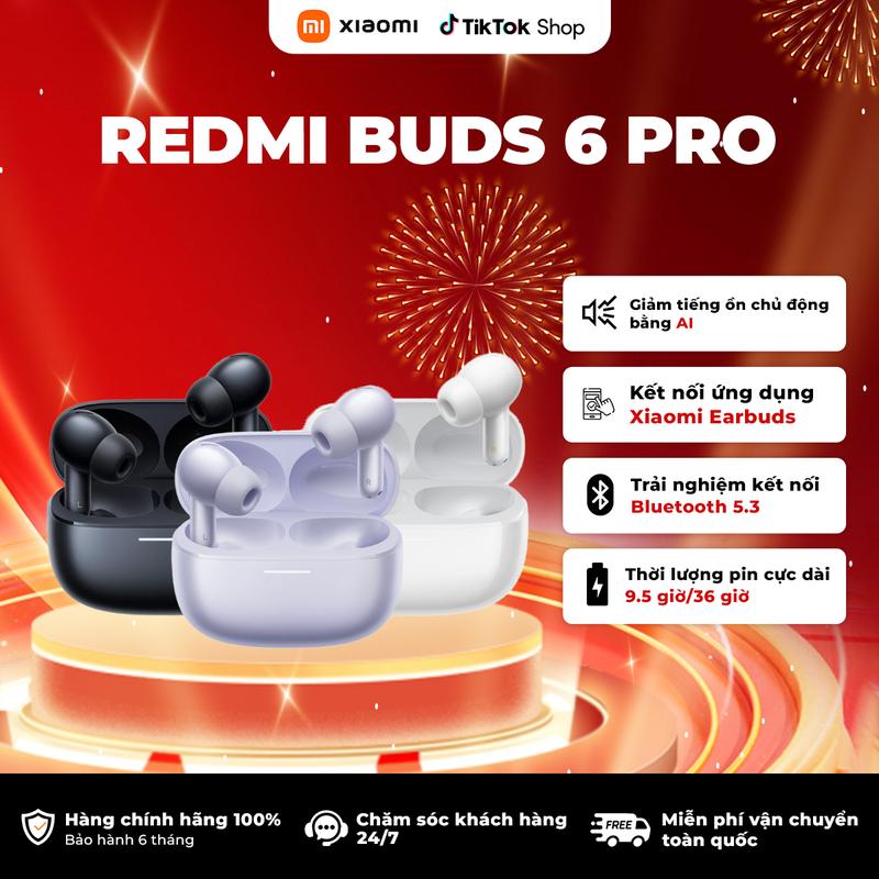 Tai nghe Bluetooth Xiaomi Redmi Buds 6 Pro - Chống ồn - bass to - Phiên bản quốc tế
