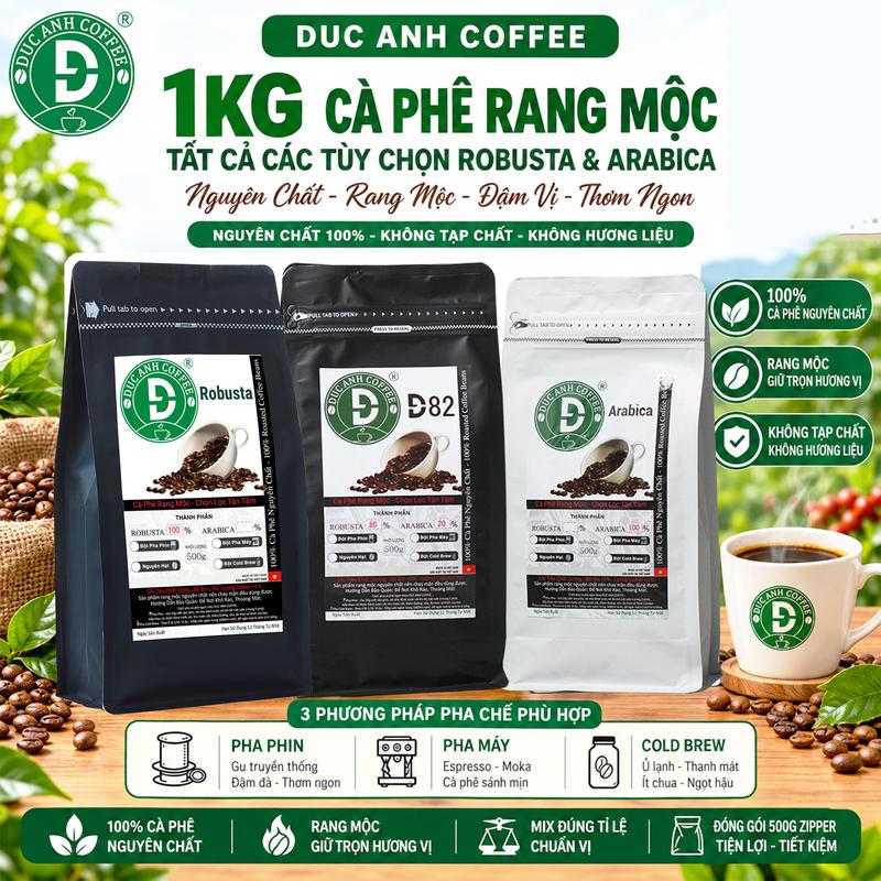 1KG Cà Phê Nguyên Chất Đầy Đủ Tỉ Lệ DUC ANH COFFEE Rang Mộc Pha Phin, Pha Máy, Cold Brew, Bột Hạt Tùy Chọn