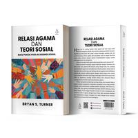 Gambar Relasi Agama dan Teori Sosial (Buku Pokok Para Akademisi Sosial) | Bryan S Turner | IRCiSoD dari Mentari Book Kab. Bantul 2 Tokopedia