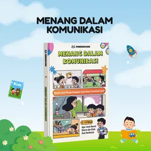 MENANG DALAM KOMUNIKASI: Membantu anak-anak berani berbicara, mahir menyampaikan pendapat, dan lebih cerdas dalam berkomunikasi (TinyKids Books)