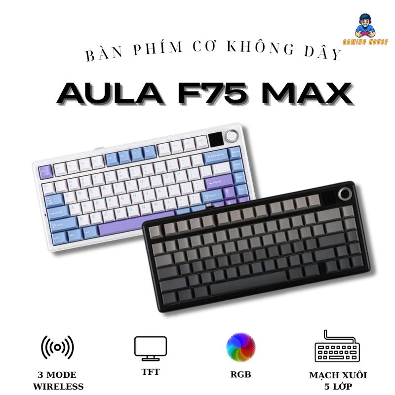 Bàn phím cơ không dây AULA F75 MAX - Màn hình TFT - 3 mode kết nối - 5 Lớp đệm - Led RGB - Full Foam