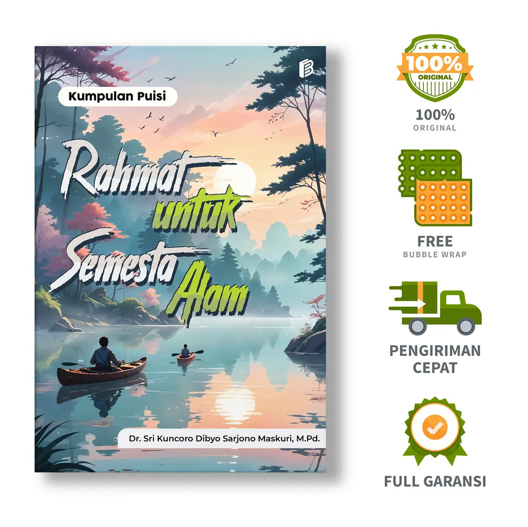 Kumpulan Puisi Rahmat untuk Semesta Alam - Dr. Sri Kuncoro Dibyo Sarjono Maskuri, M.Pd.