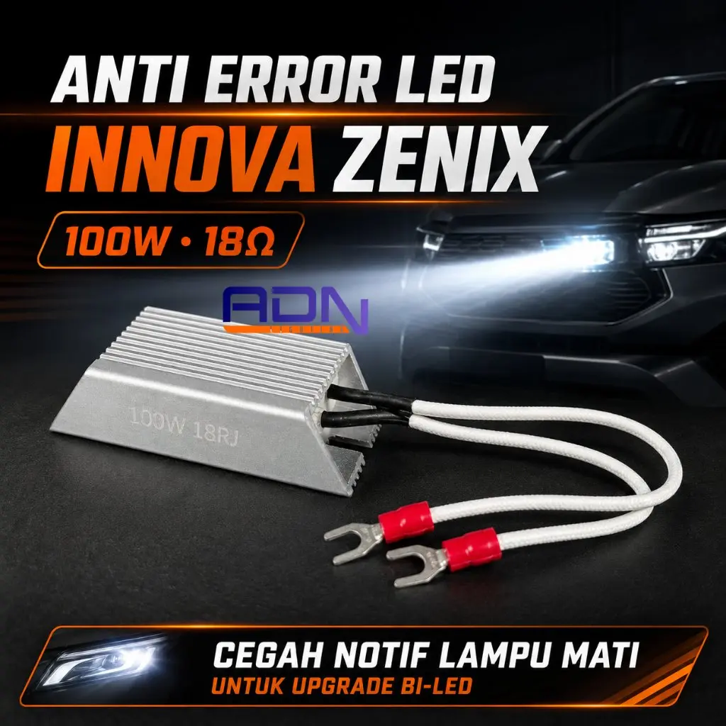 ADN Resistor Anti Error LED Innova Zenix 100W 18RJ OHM - Upgrade BiLED Tanpa Notif Lampu Mati
