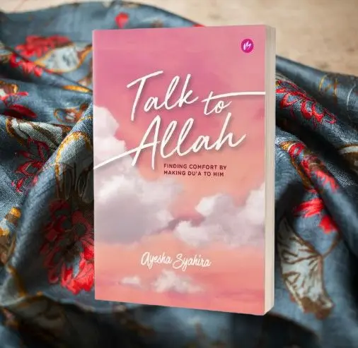Talk To Allah by Ayesha Syahira