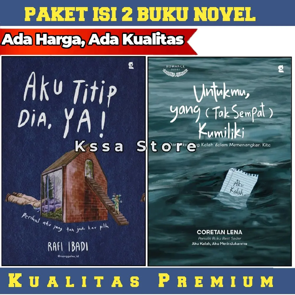 Aku Titip Dia+Untukmu Yang Tak Sempat Kumiliki