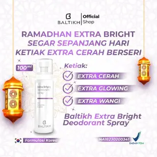 NEW BALTIKH Extra Bright Deodorant Spray 100 ML Pencerah Keti dan Slengki - Anti Bau Body dan Lipatan  Ketiak Hitam Extra Wangi Memorable