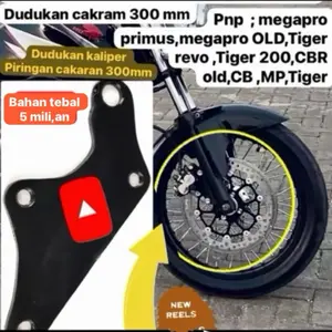 Breket bereket dudukan cakram dudukan kaliper piringan cakram ukuran  300mm pnp megapro primus,megapro lama ,Tiger revo,Tiger OLD,CB 150 ,versa ,CB #custom