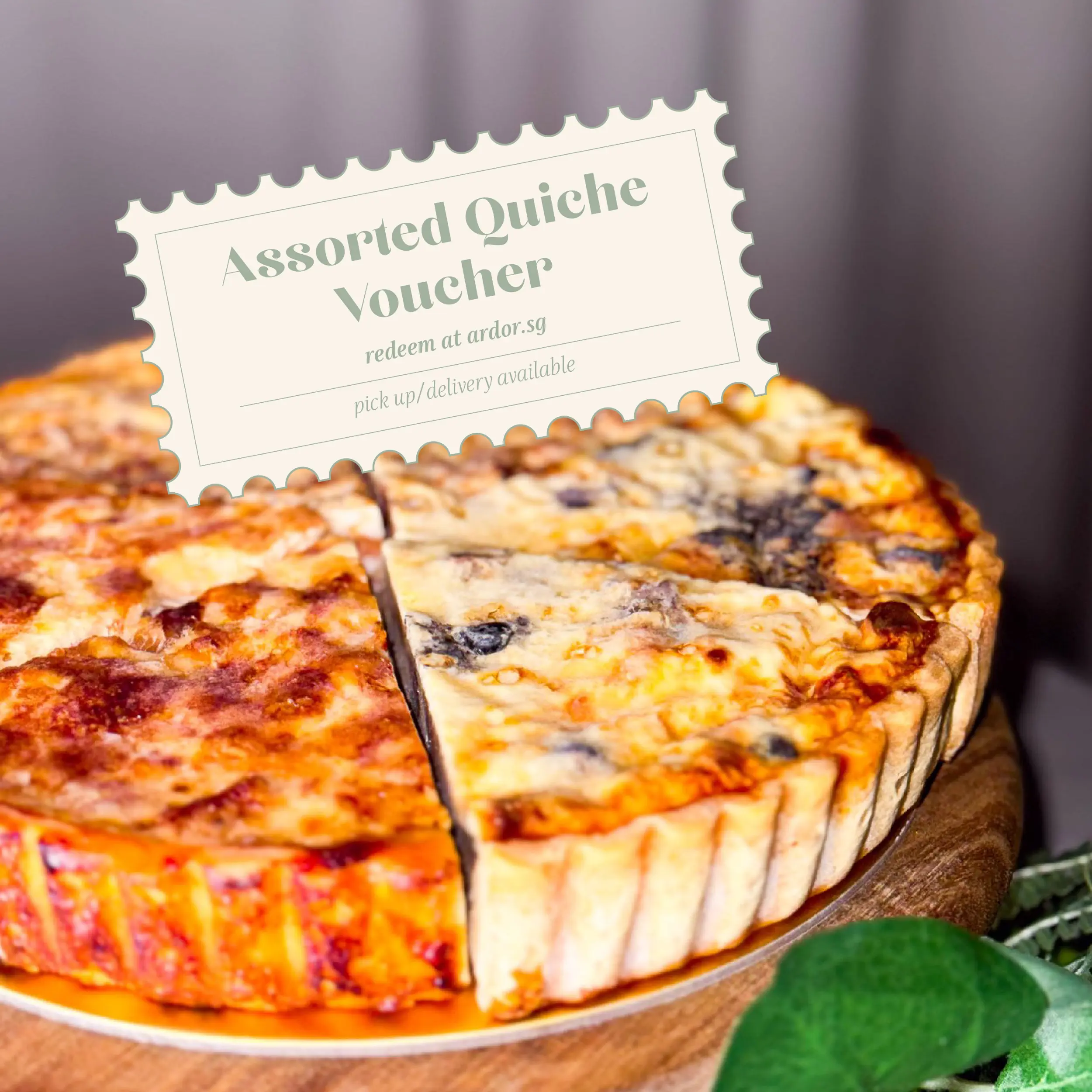 Ardor Assorted Quiche (6 Slices) Physical Voucher