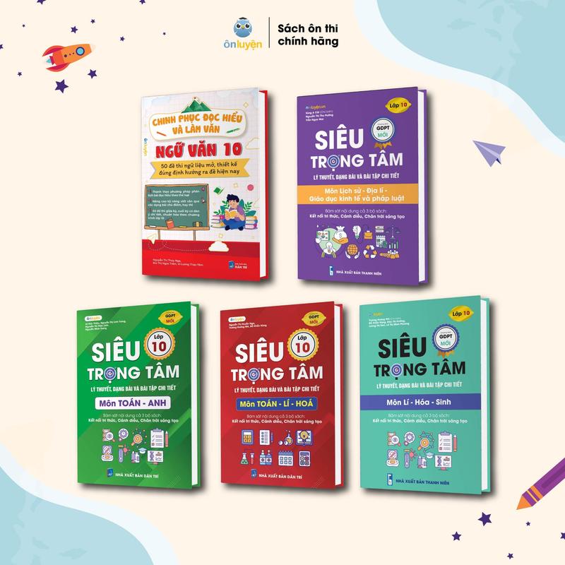   Trọn bộ  Sách Siêu trọng tâm lớp 10 môn Toán Lí Hóa Văn Anh Sinh Sử Địa dùng cho cả 3 bộ Kết nối Cánh diều Chân trời  Nhà sách Ôn luyện  