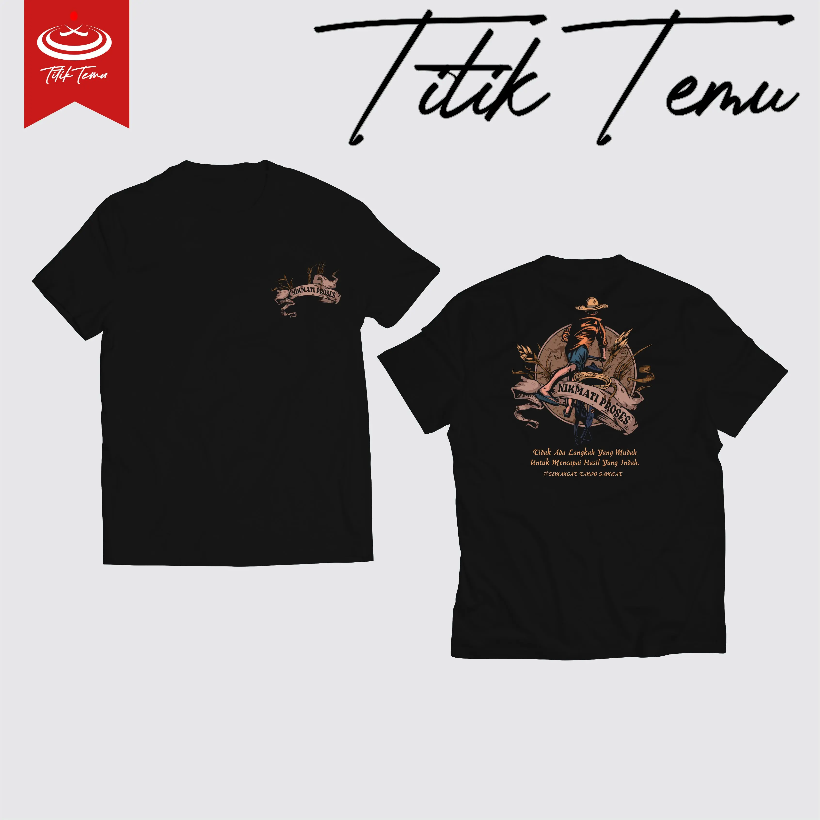 T-Shirt Titik Temu - PROSES 2 Kaos Katun Combed 24s Baju Distro Pria Wanita Sablon Nyaman