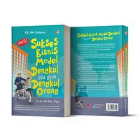 Gambar Buku Sukses Bisnis Modal Dengkul, Itu  Pun Dengkul Orang - Edi AH Iyubenu - DIVA Press dari DIVA Press Group Kab. Bantul 1 Tokopedia