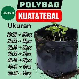 Polybag Plastik Tanaman Kemasan 500gram Kuat dan Tebal Ukuran 20x20 cm Isi 105pcs Ideal untuk Kebutuhan Anda