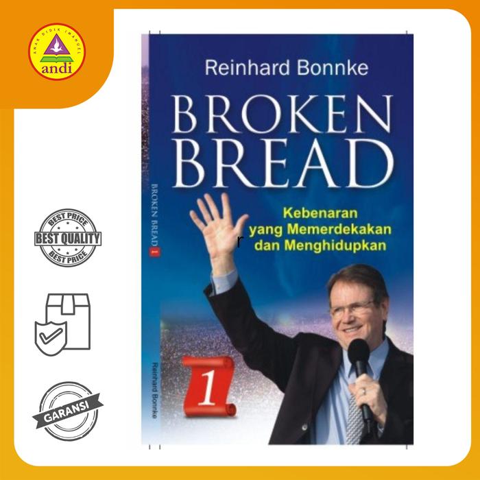 Gambar Broken Bread 1, Kebenaran Yang Memerdekakan Dan Menghidupkan dari Buku Rohani Andi_NEW Kab. Sleman Tokopedia
