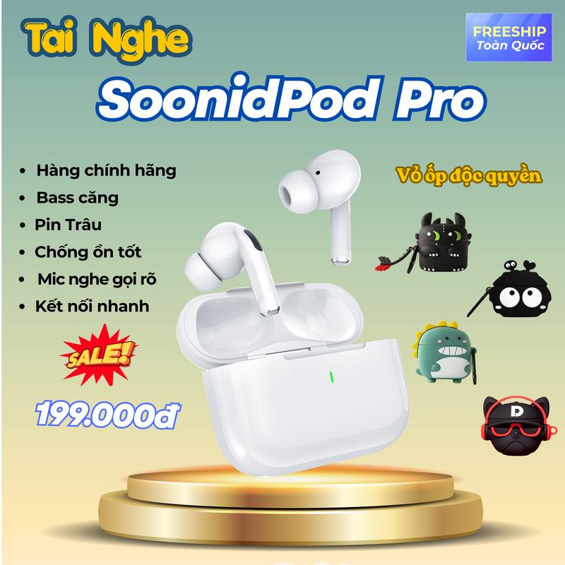 Tai Nghe SoonidPod Pro , Bass Căng, Pin Trâu,Mic Đàm Thoại Rõ, Chống Ồn Tốt,…