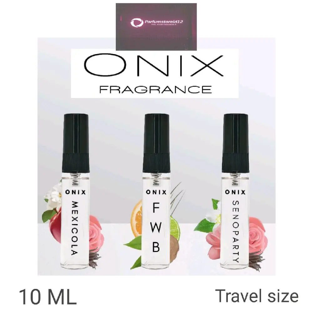 Parfum ONIX | ORIGINAL PARFUME DECANT TRAVEL SIZE 10 ML FWB / SENOPARTY / MEXICOLA Perfume Wangi