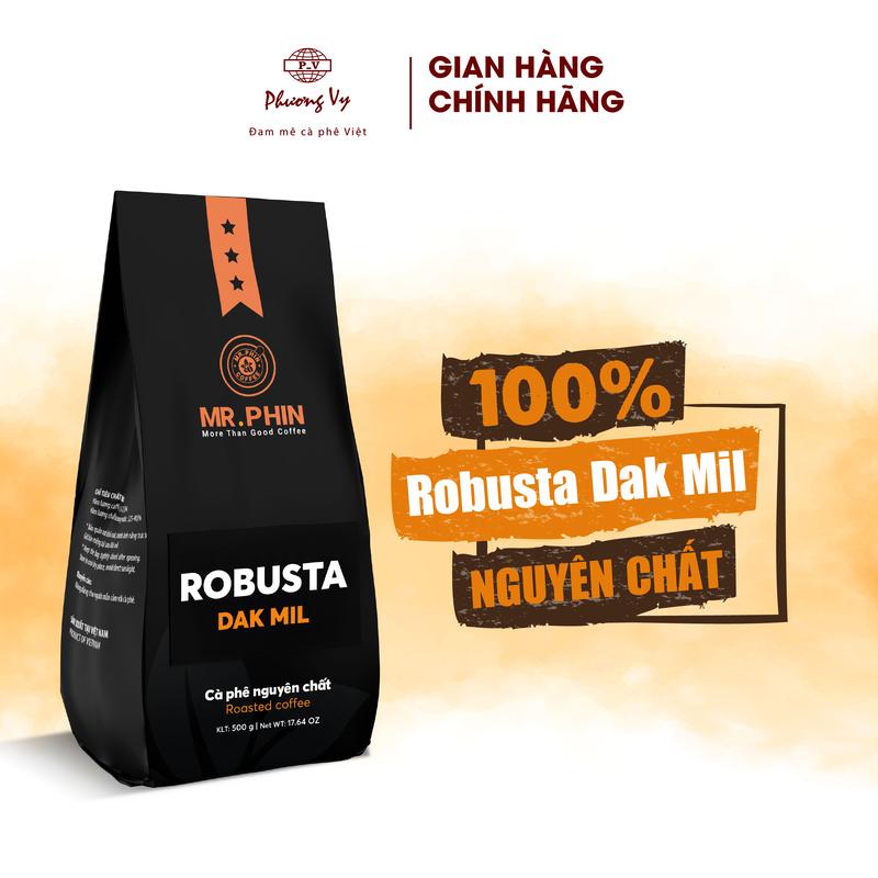 Cà Phê Nguyên Chất Mr. Phin ROBUSTA DAK MIL 500g, cafe đậm đà không chua, bán…