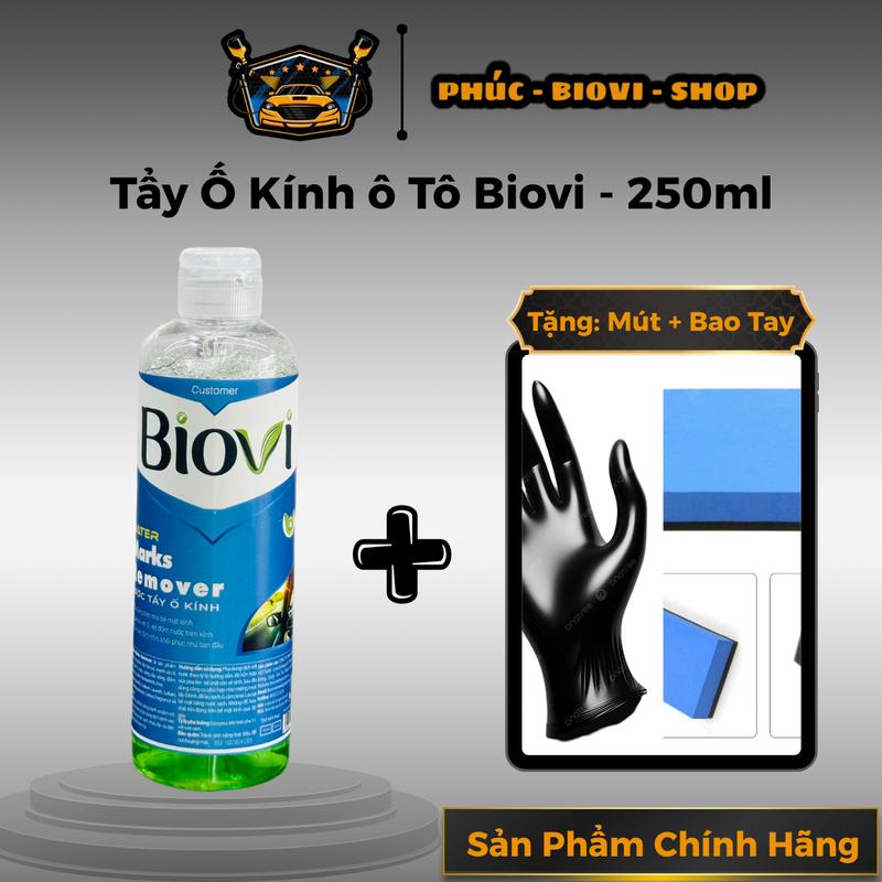  Tẩy Ố Kính Ô Tô Tẩy Cặn Canxi Giúp Làm Sạch Kính Sáng Kính Trong Kính - Biovi 250ml Tặng Mút Và Bao Tay | Phúc Biovi Shop 