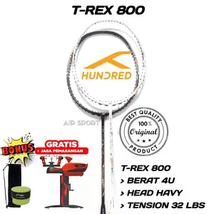 Raket Hundred T-REX 800 Original Siap Pakai