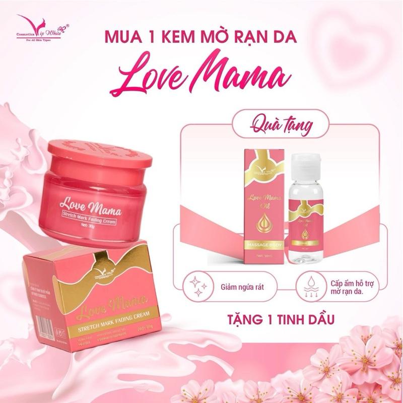 [MUA 1  KEM RẠN TẶNG 1 TINH DẦU RẠN DA] Kem Trị Rạn Da LoveMama 30g - Dành Cho Mẹ Bầu & Mẹ Bỉm Giảm Rạn Đỏ, Trắng, Đen