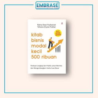 Gambar Buku Kitab Bisnis Modal Kecil 500 Ribuan : Panduan Lengkap dan Praktis untuk Merintis dan Mengembangkan Usaha Cuan Besar - Embrase dari Embrase Shop Kota Yogyakarta Tokopedia