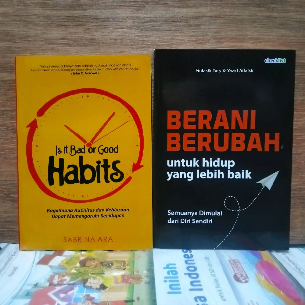 PAKET 2 BUKU MOTIVASI / BERANI BERUBAH / IS IT BAD OR GOOD HABITS