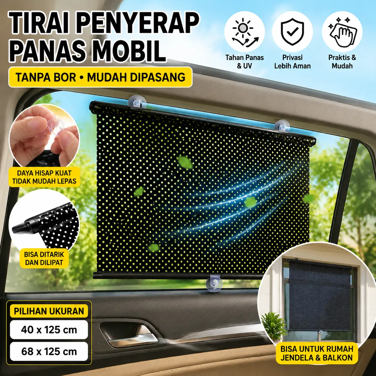 Tirai Gulung Anti Matahari UV | Tirai Jendela Mobil & Rumah Dengan Vacuum Cup Praktis
