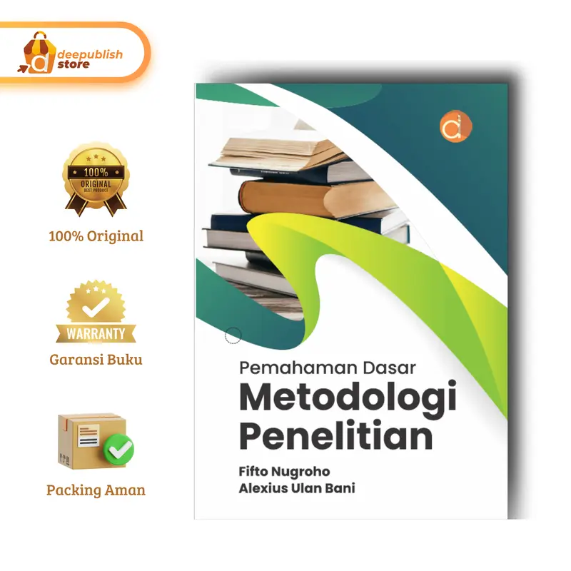 Deepublish - Buku Pemahaman Dasar Metodologi Penelitian - Buku Metodologi Penelitian - Original