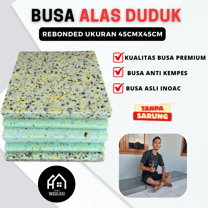 Busa Rebonded Busa Bantal Duduk, Alas Duduk Kursi 45 x 45 Busa Alas duduk Lesehan Busa Rebonded D40