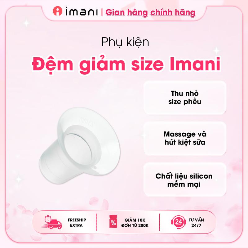 (1 Cái) Đệm Giảm Size Imani Phụ Kiện Máy Hút Sữa Không Dây