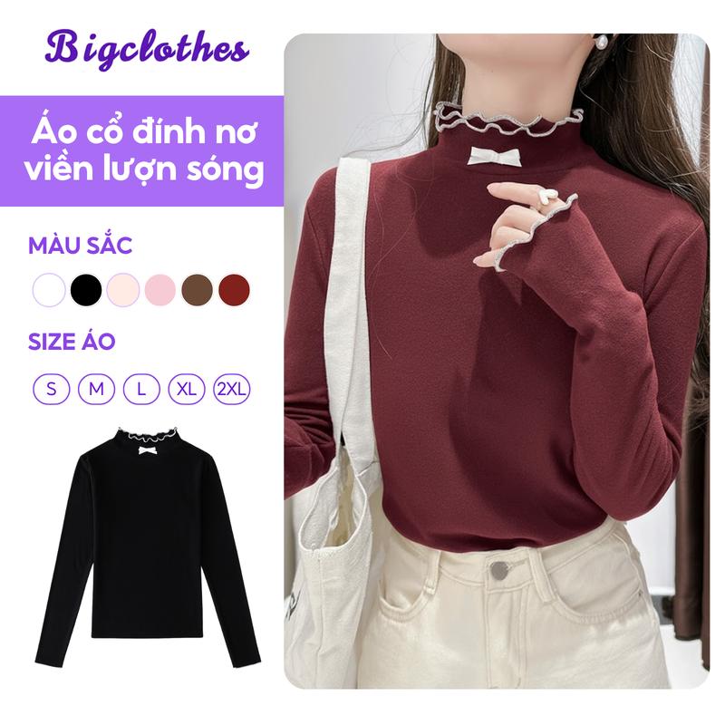   Có Bigsize  Áo Giữ Nhiệt Cổ 2 Lớp Viền BigClothes Áo Thun Nữ Cao Cổ Đính Nơ A990 