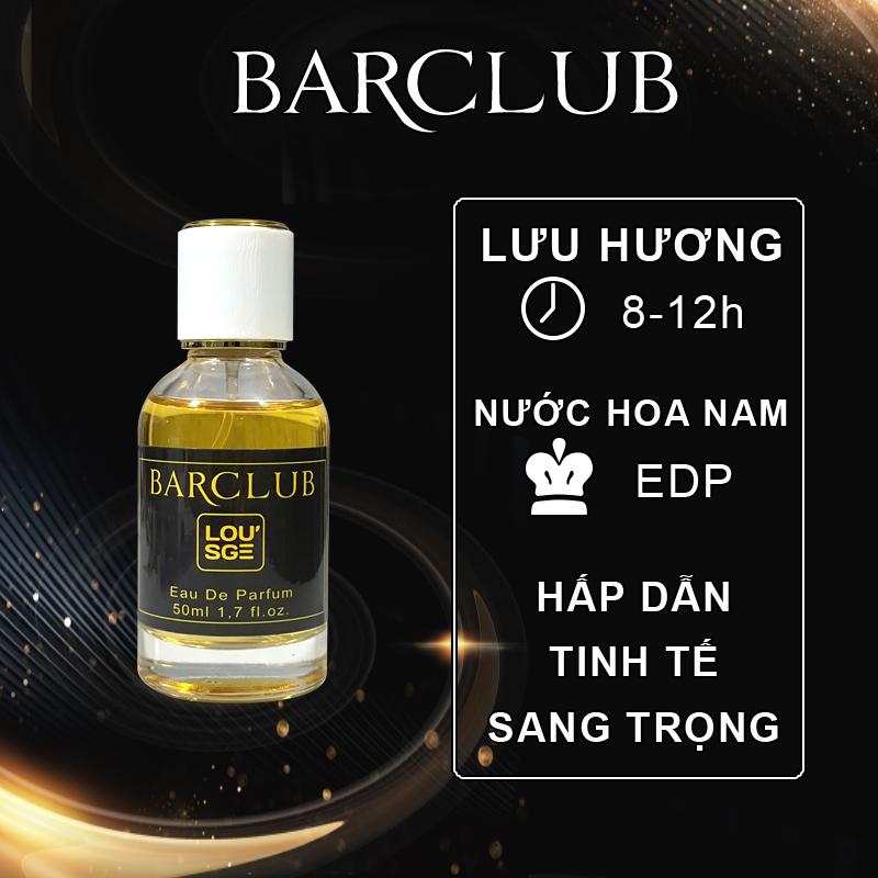  Nước hoa nam Quyến rũ Cuốn hút Sang trọng Tinh tế - BARCLUB EDP Lou'sge Parfum  men perfume  Cosmetic Xịt Thơm 