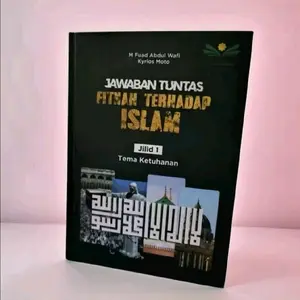 Buku Menjawab Fitnahan Kepada Islam by Ust. Wafi & Kurios Motto Jilid 1 Tema Ketuhanan