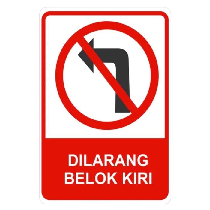 Jual Rambu - rambu Lalu Lintas Dilarang Belok Kiri - Kota Depok - Super ...