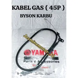 KABEL GAS { 45P } YAMAHA BYSON KARBU  THRROTLE CABLE  HIGH QUALITY KUALITAS TERJAMIN