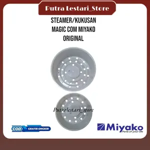 [STEAMER KHUSUS MAGICOM MIYAKO] STEAMER / WADAH KUKUSAN MAGIC COM MIYAKO UKURAN 0.6 Liter, 1 Litet, 1.2 Liter, 1.8 Liter & 2.2 LITER ORIGINAL