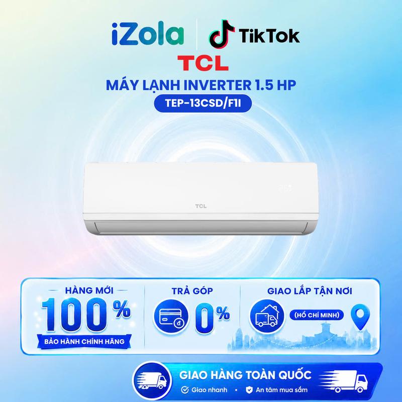 TEP-13CSD/F1I - Máy lạnh TCL Inverter 1.5 HP TEP-13CSD/F1I - Hàng chính hãng