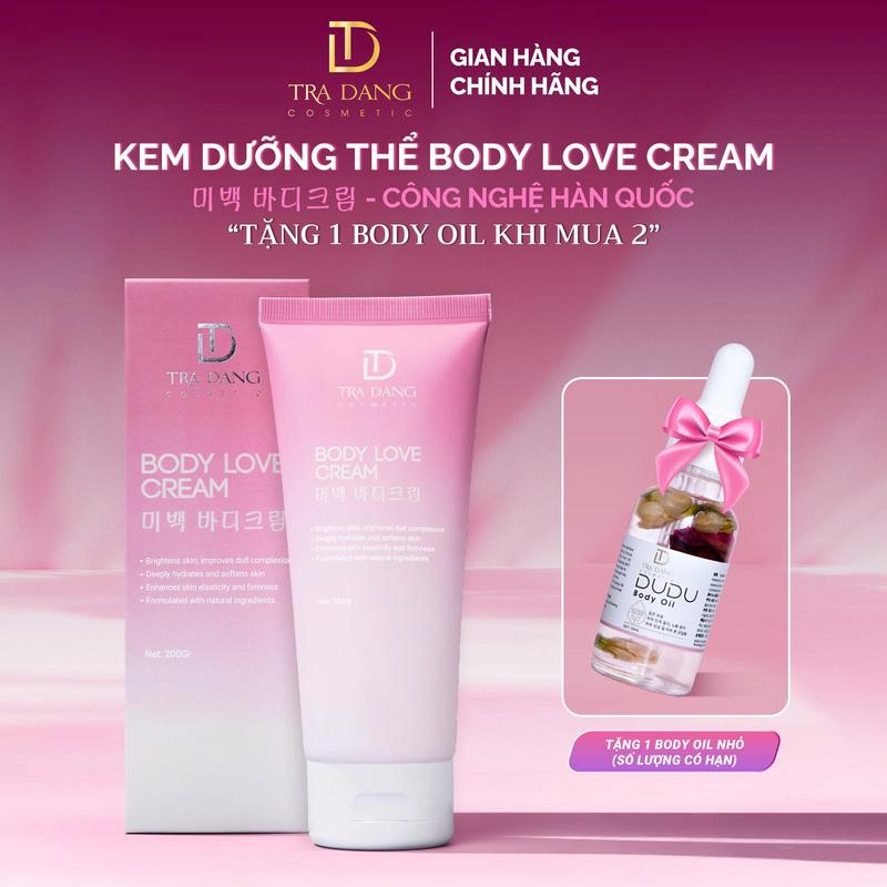 Kem Dưỡng Thể Body Love Cream Hỗ Trợ Dưỡng Sáng Da - Tra Dang Cosmetic