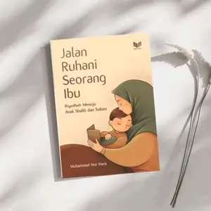 Buku Jalan Ruhani Seorang Ibu